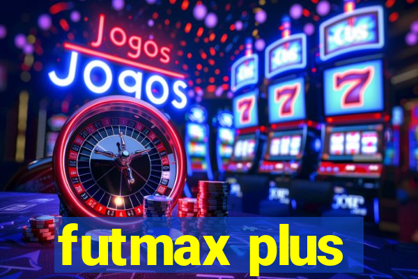 futmax plus